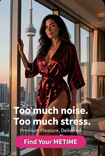 A high-end lifestyle photo featuring a woman standing in a luxury high-rise apartment overlooking the Toronto skyline with the CN Tower visible at sunset. She is wearing a dark red silk robe, and bold white text overlaid on the image reads, "Too much noise. Too much stress. Premium Pleasure, Delivered" above a bright pink button that says "Find Your METIME".